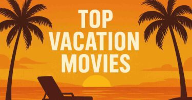 vacation movies